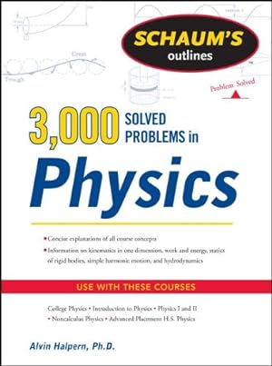 Imagen del vendedor de Schaum's 3,000 Solved Problems in Physics (Schaum's Outlines) by Halpern, Alvin [Paperback ] a la venta por booksXpress