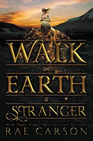 Imagen del vendedor de Walk on Earth a Stranger (Gold Seer Trilogy) by Carson, Rae [Hardcover ] a la venta por booksXpress