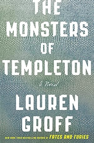 Bild des Verkufers fr The Monsters of Templeton: A Novel by Groff, Lauren [Paperback ] zum Verkauf von booksXpress