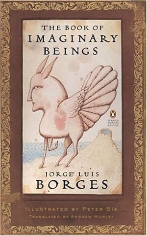 Seller image for The Book of Imaginary Beings (Penguin Classics Deluxe Edition) by Borges, Jorge Luis [Paperback ] for sale by booksXpress