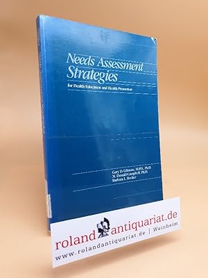 Bild des Verkufers fr Needs Assessment Strategies for Health Education and Health Promotion / Gary D. Gilmore ; M. Donald Campbell ; Barbara L. Becker zum Verkauf von Roland Antiquariat UG haftungsbeschrnkt