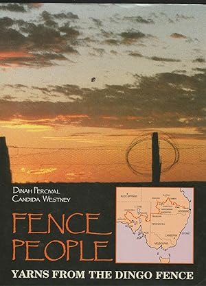 Seller image for FENCE PEOPLE. Yarns from the Dingo Fence for sale by BOOK NOW