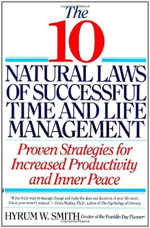 Immagine del venditore per 10 Natural Laws of Successful Time and Life Management by Smith, Hyrum W. [Paperback ] venduto da booksXpress