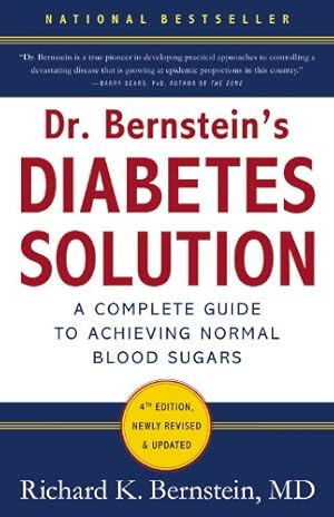 Immagine del venditore per Dr. Bernstein's Diabetes Solution: The Complete Guide to Achieving Normal Blood Sugars by Bernstein, Richard K. [Hardcover ] venduto da booksXpress