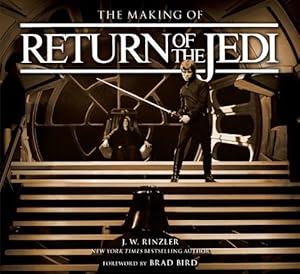 Imagen del vendedor de The Making of Star Wars: Return of the Jedi by Rinzler, J.W. [Hardcover ] a la venta por booksXpress