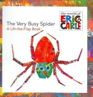 Imagen del vendedor de The Very Busy Spider: A Lift-the-Flap Book (The World of Eric Carle) by Carle, Eric [Paperback ] a la venta por booksXpress
