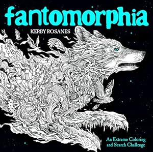 Seller image for Fantomorphia: An Extreme Coloring and Search Challenge by Rosanes, Kerby [Paperback ] for sale by booksXpress
