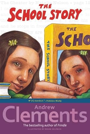Seller image for The School Story by Clements, Andrew [Paperback ] for sale by booksXpress