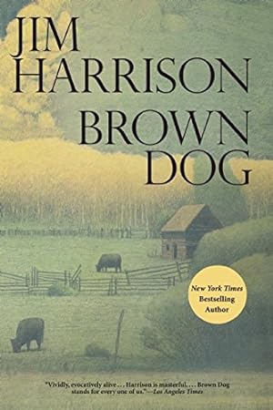 Immagine del venditore per Brown Dog: Novellas by Harrison, Jim [Paperback ] venduto da booksXpress