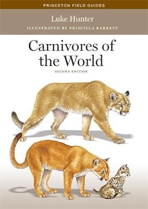 Seller image for Carnivores of the World: Second Edition (Princeton Field Guides) by Hunter, Luke [Paperback ] for sale by booksXpress