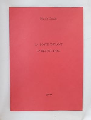 Image du vendeur pour La Poste Devant la Revolution (a Eugene Vaille, 1875-1959). mis en vente par Wissenschaftl. Antiquariat Th. Haker e.K