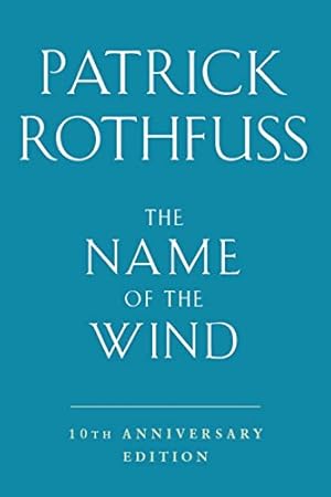 Seller image for The Name of the Wind: 10th Anniversary Deluxe Edition (Kingkiller Chronicle) by Rothfuss, Patrick [Hardcover ] for sale by booksXpress