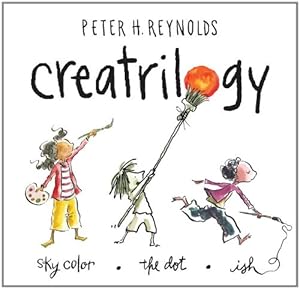 Seller image for Peter Reynolds Creatrilogy Box Set (Dot, Ish, Sky Color) by Reynolds, Peter H. [Hardcover ] for sale by booksXpress