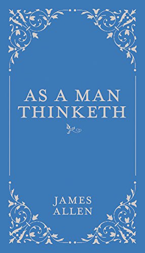 Seller image for As a Man Thinketh (Classic Thoughts and Thinkers) by Allen, James [Hardcover ] for sale by booksXpress