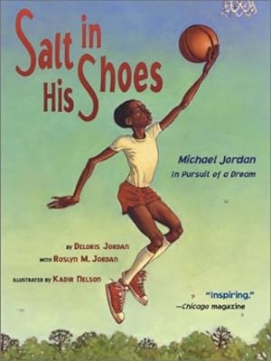 Imagen del vendedor de Salt in His Shoes: Michael Jordan in Pursuit of a Dream by Jordan, Deloris, Jordan, Roslyn M. [Paperback ] a la venta por booksXpress