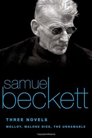 Imagen del vendedor de Three Novels: Molloy, Malone Dies, The Unnamable by Samuel Beckett [Paperback ] a la venta por booksXpress