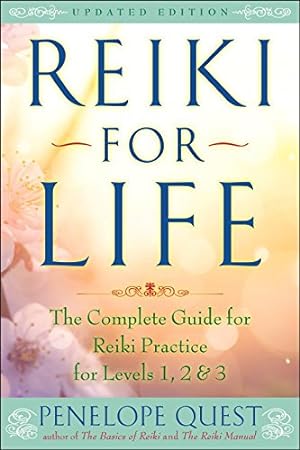 Imagen del vendedor de Reiki for Life (Updated Edition): The Complete Guide to Reiki Practice for Levels 1, 2 & 3 by Quest, Penelope [Paperback ] a la venta por booksXpress