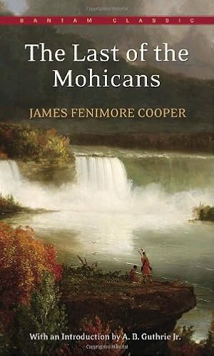 Seller image for The Last of the Mohicans (Bantam Classics) by Cooper, James Fenimore [Mass Market Paperback ] for sale by booksXpress