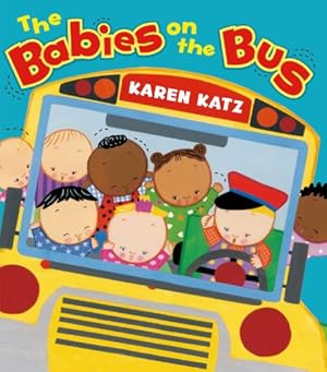 Imagen del vendedor de The Babies on the Bus by Katz, Karen [Board book ] a la venta por booksXpress