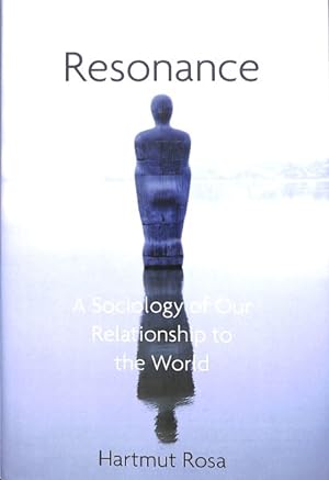 Immagine del venditore per Resonance : A Sociology of Our Relationship to the World venduto da GreatBookPrices