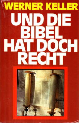 Und die Bibel hat doch recht. Forscher beweisen die Wahrheit des Alten Testaments.