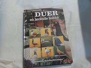Bild des Verk�ufers f�r DANMARKS RACEDUEFORENINGER - Duer - en levende hobby zum Verkauf von Versandhandel Rosemarie Wassmann