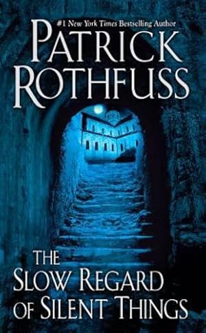 Seller image for The Slow Regard of Silent Things (Kingkiller Chronicle) by Rothfuss, Patrick [Paperback ] for sale by booksXpress