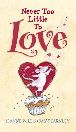 Bild des Verkufers fr Never Too Little to Love by Willis, Jeanne [Hardcover ] zum Verkauf von booksXpress