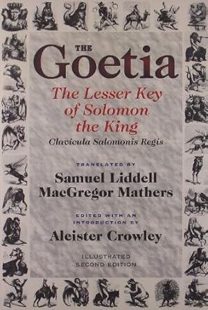 Seller image for The Goetia: The Lesser Key of Solomon the King: Lemegeton - Clavicula Salomonis Regis, Book 1 [Paperback ] for sale by booksXpress