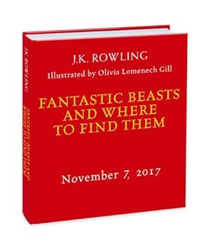 Imagen del vendedor de Fantastic Beasts and Where to Find Them by Rowling, J K, Scamander, Newt [Hardcover ] a la venta por booksXpress