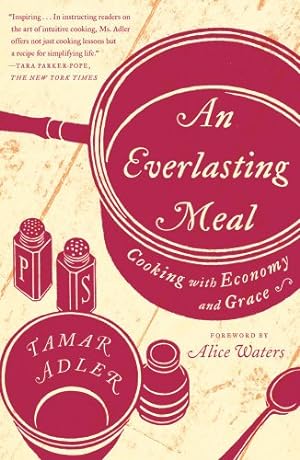 Seller image for An Everlasting Meal: Cooking with Economy and Grace by Adler, Tamar [Paperback ] for sale by booksXpress