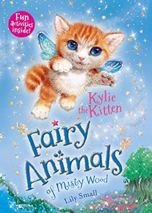 Imagen del vendedor de Kylie the Kitten: Fairy Animals of Misty Wood by Small, Lily [Paperback ] a la venta por booksXpress