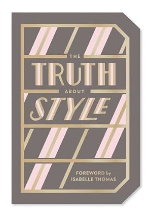 Seller image for The Truth About Style: Quote Gift Book by Abrams Noterie [Paperback ] for sale by booksXpress