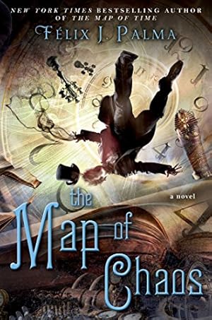 Seller image for The Map of Chaos: A Novel (The Map of Time Trilogy) by Palma, Félix J. [Paperback ] for sale by booksXpress