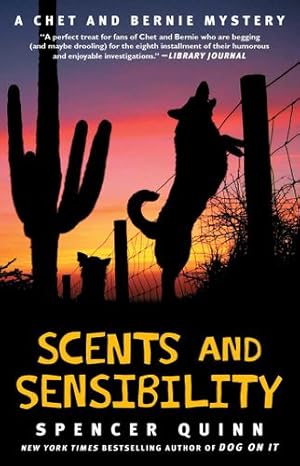 Image du vendeur pour Scents and Sensibility: A Chet and Bernie Mystery (The Chet and Bernie Mystery Series) by Quinn, Spencer [Paperback ] mis en vente par booksXpress