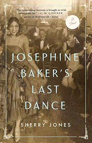 Imagen del vendedor de Josephine Baker's Last Dance by Jones, Sherry [Paperback ] a la venta por booksXpress