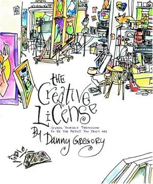 Seller image for The Creative License: Giving Yourself Permission to Be the Artist You Truly Are by Gregory, Danny [Paperback ] for sale by booksXpress