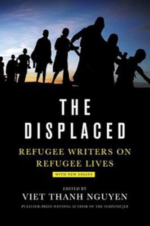 Seller image for The Displaced: Refugee Writers on Refugee Lives [Paperback ] for sale by booksXpress
