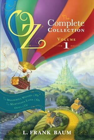Seller image for Oz, the Complete Collection, Volume 1: The Wonderful Wizard of Oz; The Marvelous Land of Oz; Ozma of Oz by Baum, L. Frank [Paperback ] for sale by booksXpress