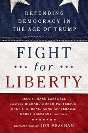 Seller image for Fight for Liberty: Defending Democracy in the Age of Trump [Paperback ] for sale by booksXpress