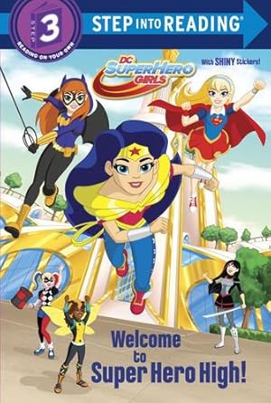 Immagine del venditore per Welcome to Super Hero High! (DC Super Hero Girls) (Step into Reading) by Carbone, Courtney [Paperback ] venduto da booksXpress