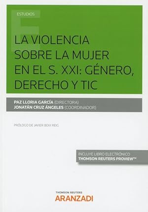 Imagen del vendedor de La violencia sobre la mujer en el S. XXI: gnero, derecho y TIC a la venta por Vuestros Libros
