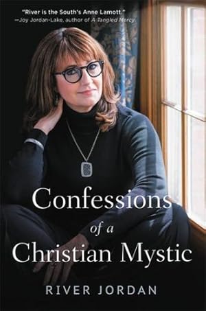 Seller image for Confessions of a Christian Mystic by Jordan, River [Hardcover ] for sale by booksXpress