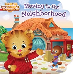 Imagen del vendedor de Moving to the Neighborhood (Daniel Tiger's Neighborhood) [Board book ] a la venta por booksXpress