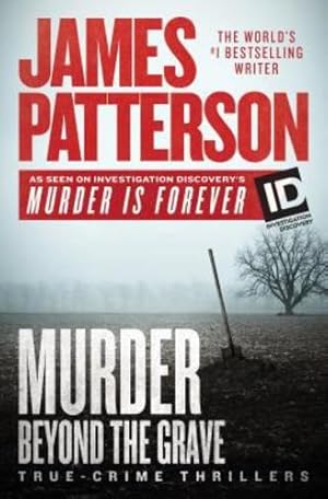 Seller image for Murder Beyond the Grave (James Patterson's Murder Is Forever) by Patterson, James [Paperback ] for sale by booksXpress