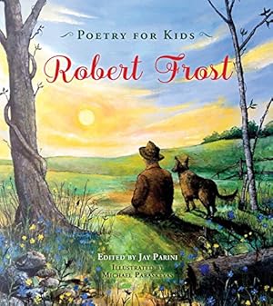 Seller image for Poetry for Kids: Robert Frost by Frost, Robert [Hardcover ] for sale by booksXpress