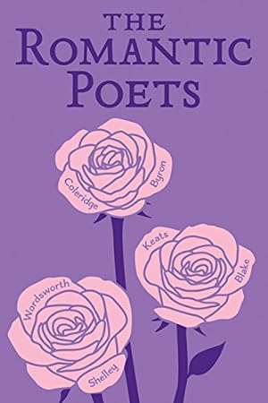 Seller image for The Romantic Poets (Word Cloud Classics) by Keats, John, Byron, George Gordon, Shelley, Percy Bysshe, Wordsworth, William, Coleridge, Samuel Taylor, Blake, William [Paperback ] for sale by booksXpress