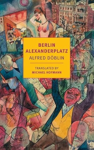 Seller image for Berlin Alexanderplatz (New York Review Books Classics) by Doblin, Alfred [Paperback ] for sale by booksXpress