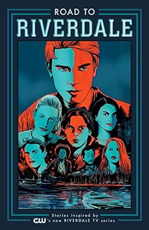 Seller image for Road to Riverdale by Waid, Mark, Zdarsky, Chip, Hughes, Adam, Bennett, Marguerite [Paperback ] for sale by booksXpress