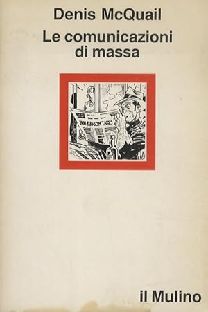 Bild des Verkufers fr Le comunicazioni di massa. zum Verkauf von Libreria Oreste Gozzini snc